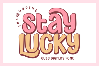 Stay Lucky Font: a Free Creative Resource